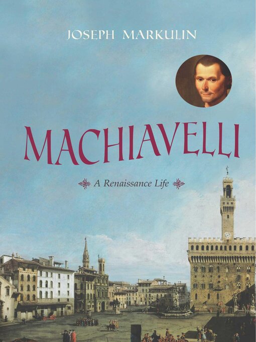 Title details for Machiavelli by Joseph Markulin - Available